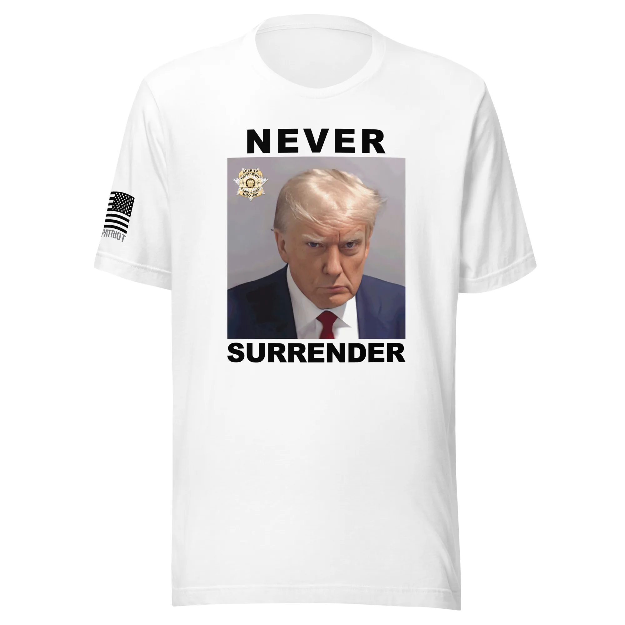 Donald Trump Mugshot – Never Surrender T-Shirt - Legend Patriot ...