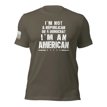 im-not-a-republican-or-a-democrat-im-an-american-t-shirt-army