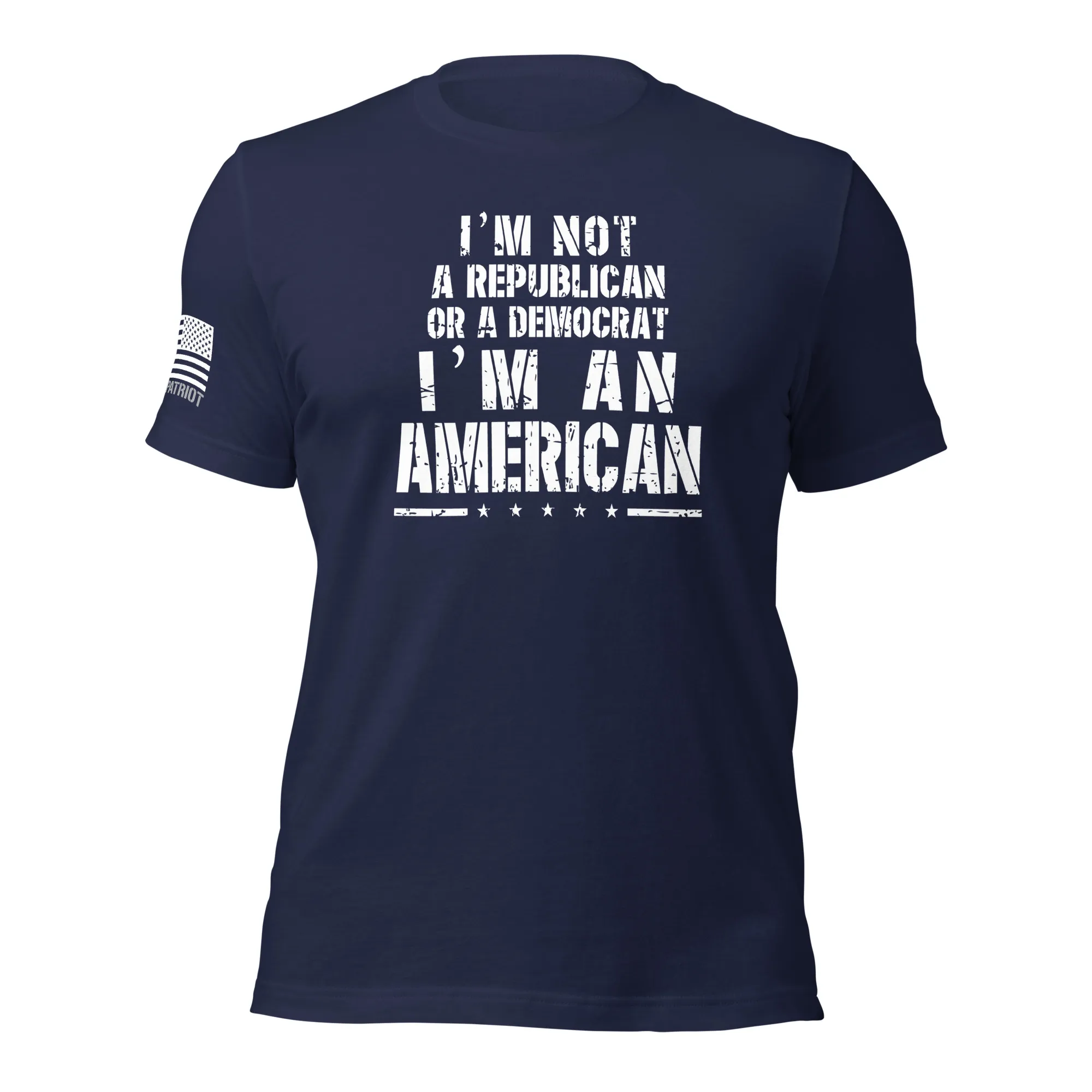 im-not-a-republican-or-a-democrat-im-an-american-t-shirt-navy im-not-a-republican-or-a-democrat-im-an-american-t-shirt-navy