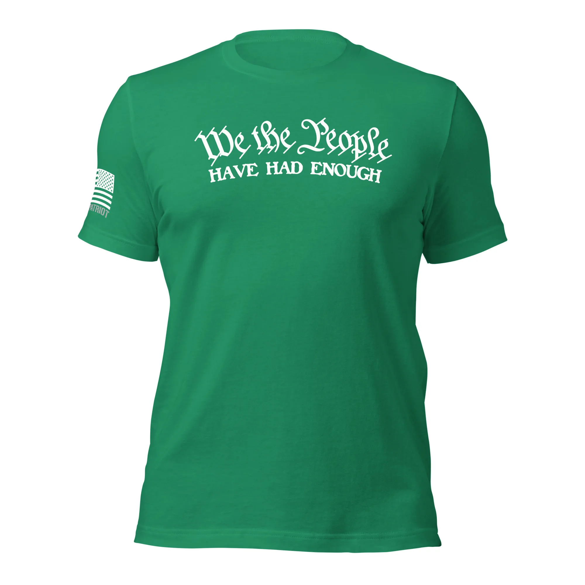 we-the-people-have-had-enough-t-shirt-kelley-front