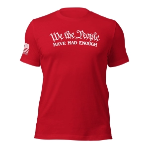 we-the-people-have-had-enough-t-shirt-red-front