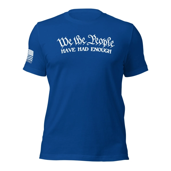 we-the-people-have-had-enough-t-shirt-royal-front