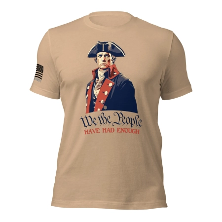 we-the-people-have-had-enough-trump-revolutionary-war-soldier-t-shirt-tan-front